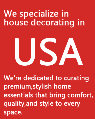 Dedicated to American Home Decoration