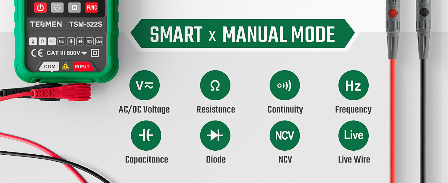 Smart x Manual Mode: Voltage, Resistance, Continuity, Frequency, Capacitance, Diode, NCV, Live Wire