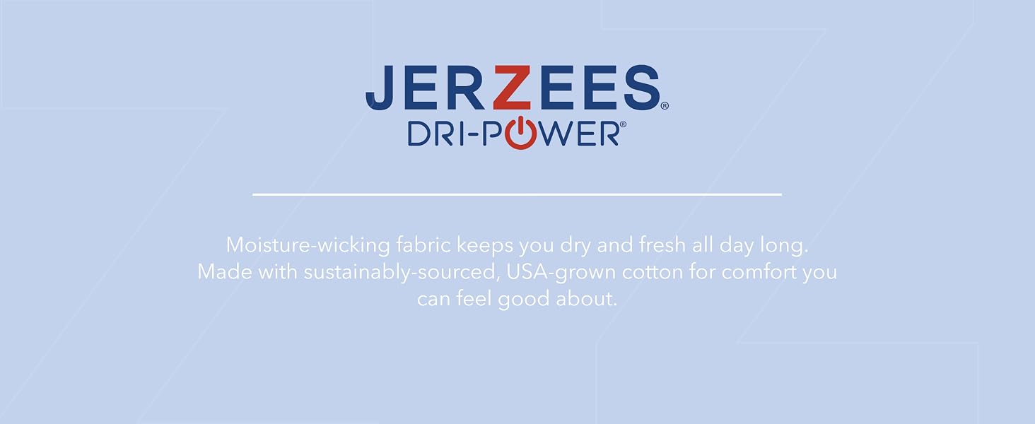 Jerzees dri-power. Moisture wicking fabric keeps you dry and fresh all day long.