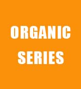 ORGANIC SERIES