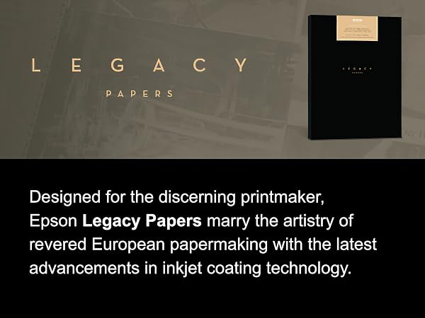 legacy paper, epson professional printing, professional paper, printing paper, photo paper