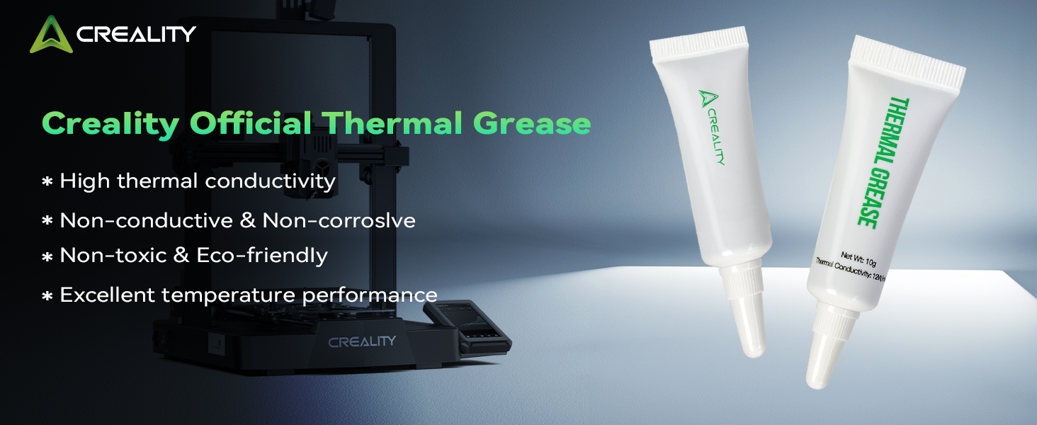 Creality thermal grease in white tubes. Product features listed: high thermal conductivity, non-conductive, non-corrosive, non-toxic, eco-friendly, excellent temperature performance.