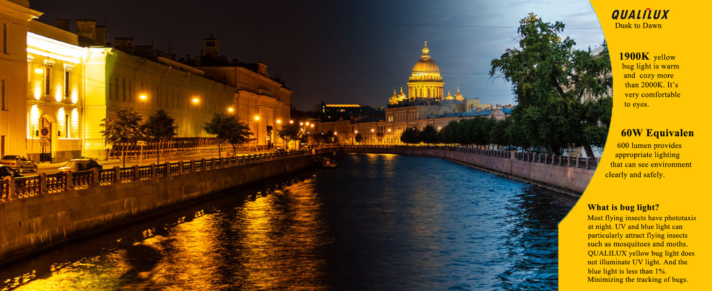 QUALILUX Dusk to Dawn Yellow Bug Light Bulbs 9.5W A+1 1464X600