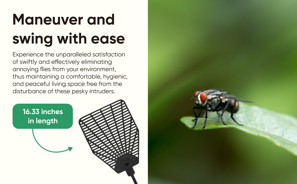 16.33 inches in length fly swatter. 