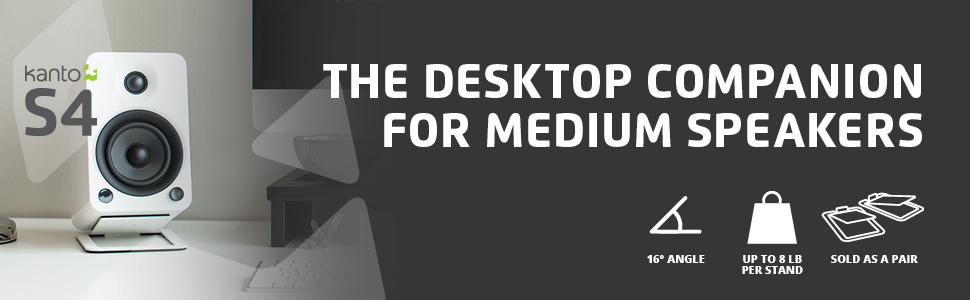 KANTO S4- THE DESKTOP COMPANION FOR MEDIUM SPEAKERS
