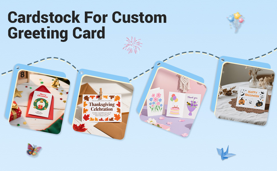 You can use it to make greeting cards, invitations, postcards, index cards, photos, and flash cards.