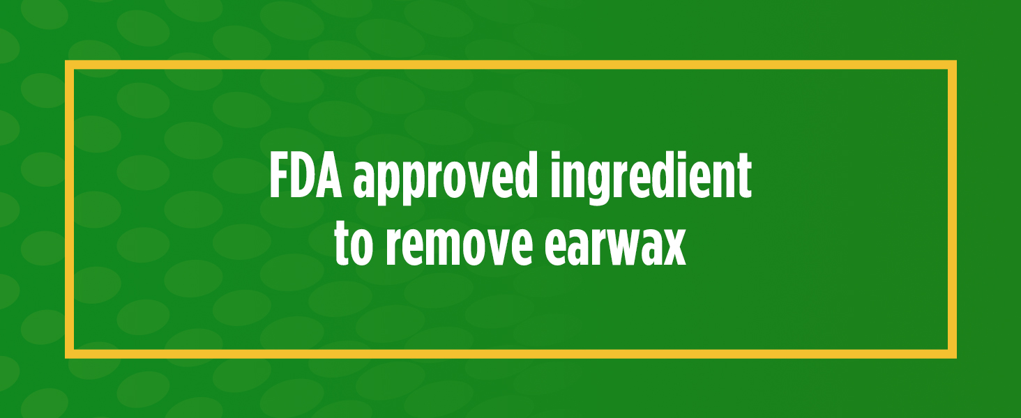 Debrox earwax removal drops use an FDA approved ingredient to remove earwax