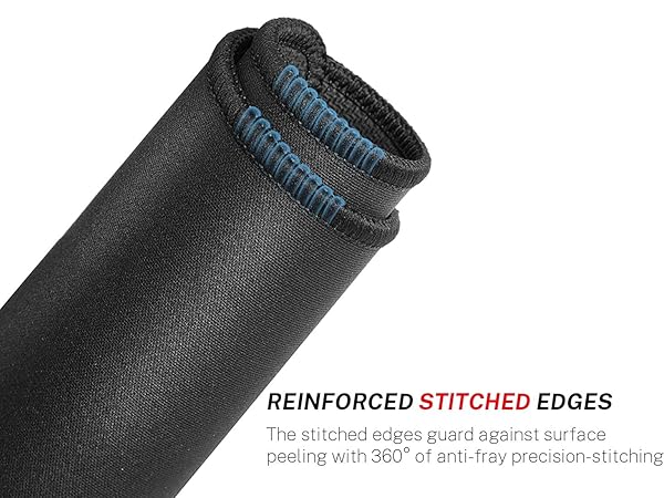The stitched edges guard against surface peeling with 360° of anti-fray precision-stitching.