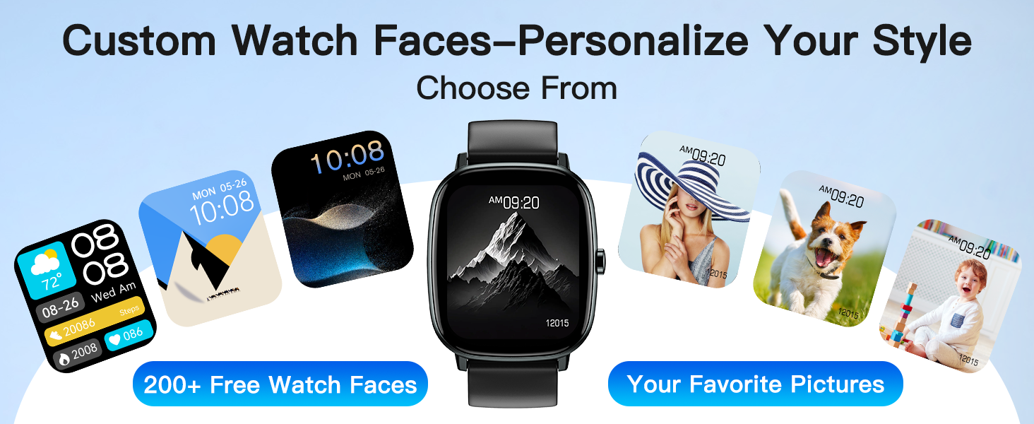 Smartwatch with 200+ watch faces or your own photo. For anyone who loves personal style.