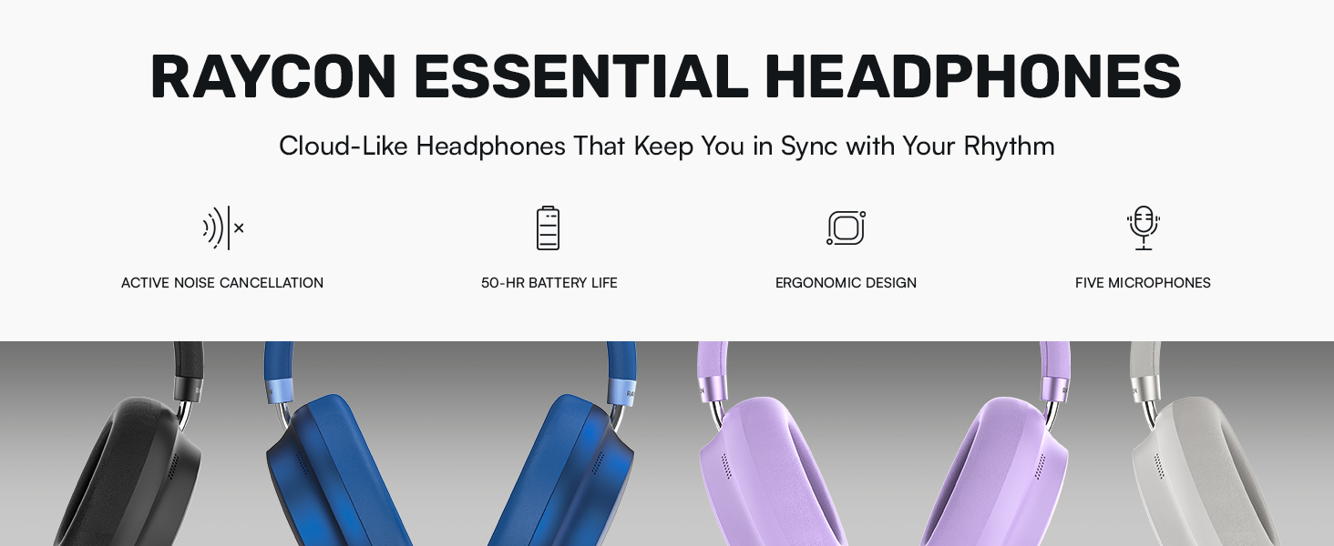Raycon Essential Headphones | Cloud-like headphones that keep you in sync with your rythm