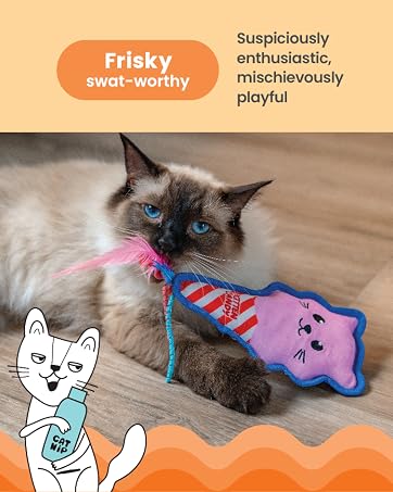 Frisky. Swat-worthy toys.