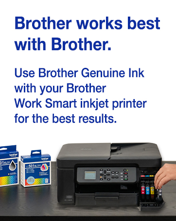 Brother works best with Brother. Use Brother Genuine Ink with your Brother printer.
