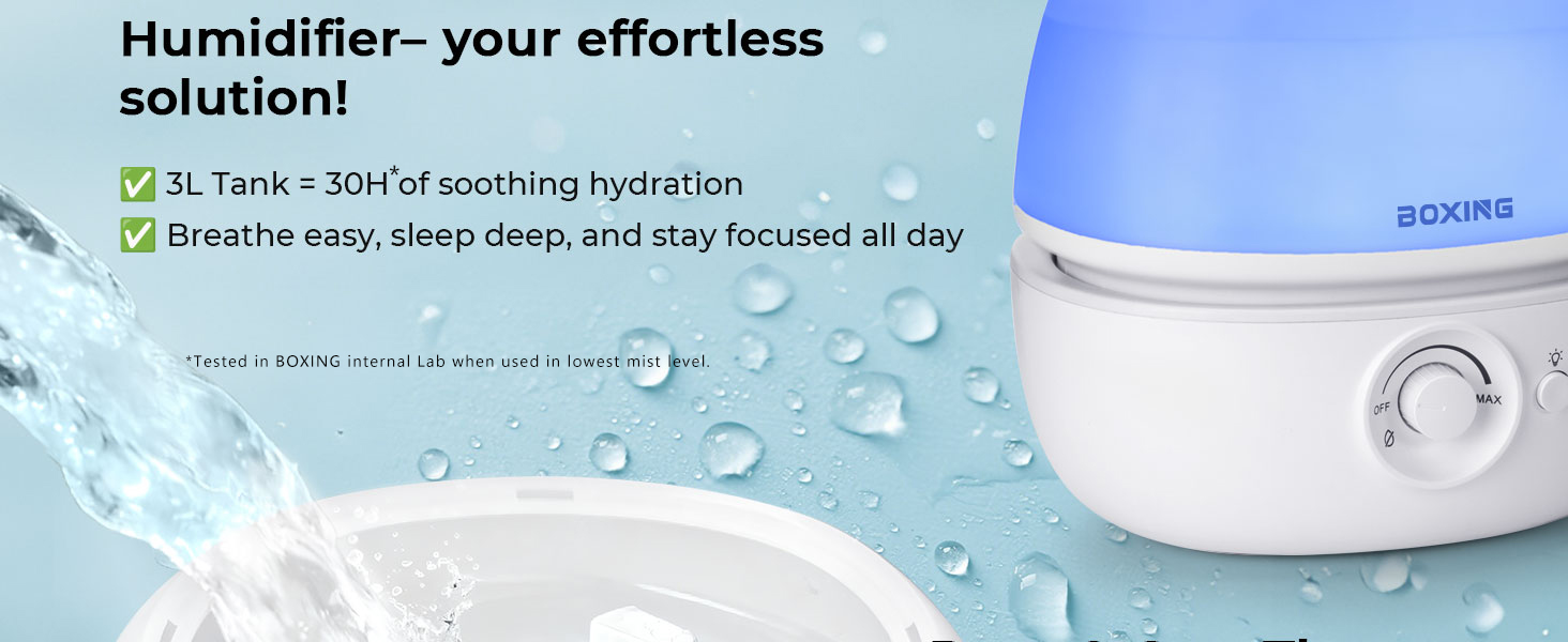 3-Liter water tank Lasts up to 30H