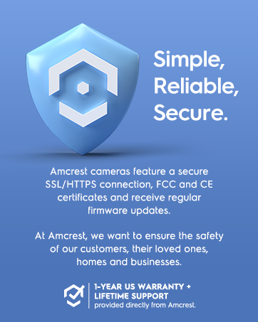 Amcrest Simple Reliable Secure