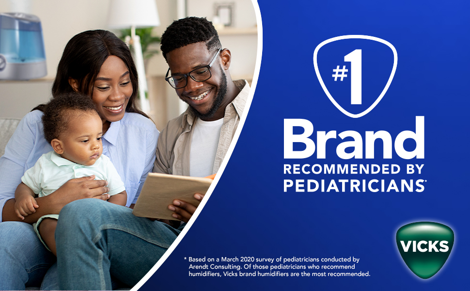 Vicks Humidifiers #1 Brand Recommended by Pediatricians