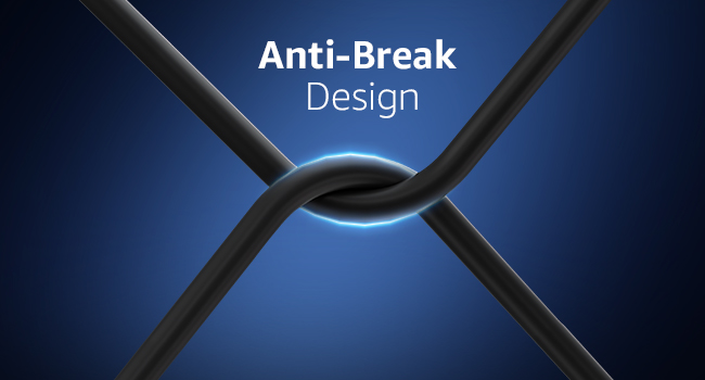 Anti-Break Design