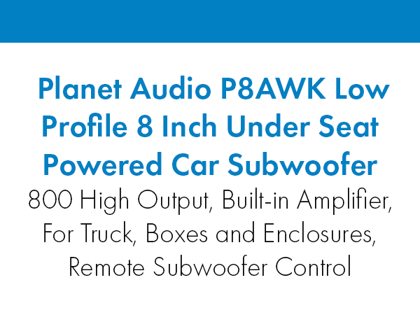 Planet Audio P8AWK Low Profile 8 Inch Under Seat Powered Car Subwoofer - 800 High Output, Built