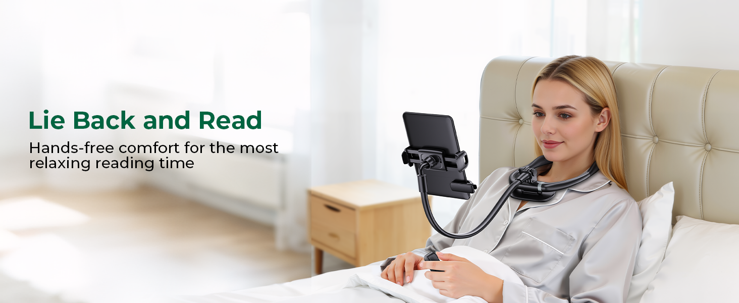 Hands-free comfort for the most relaxing reading time