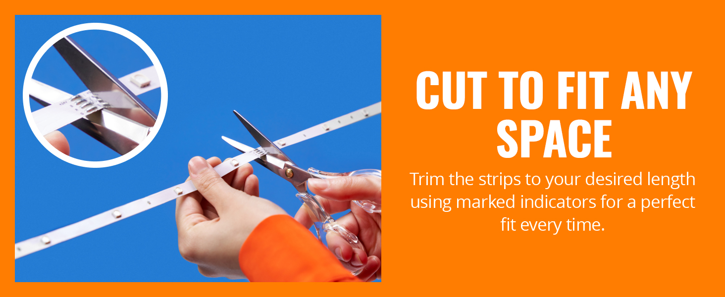 Cut to fit any space