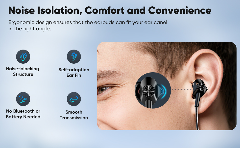 Noise Isolation, Comfort and Convenience