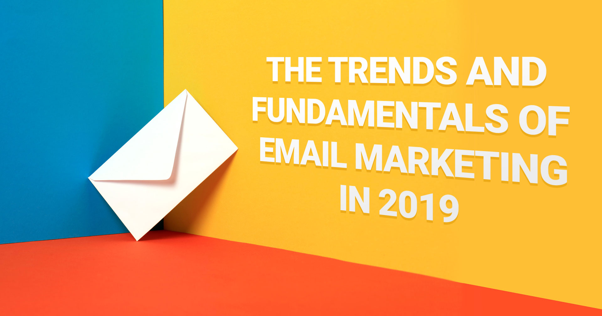 Everything Sellers Need to Know About Email Marketing in 2019