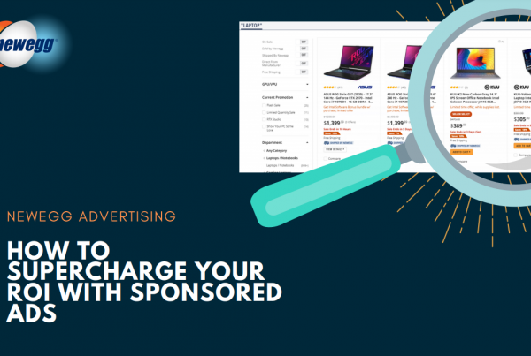 How to Supercharge Your Sponsored Ads Performance on Newegg